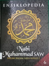 Image of ENSIKLOPEDIA NABI MUHAMMAD SAW DALAM RAGAM HIDUP II